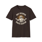 HOLY POTENTIAL CHAOTIC EXECUTION T-Shirt