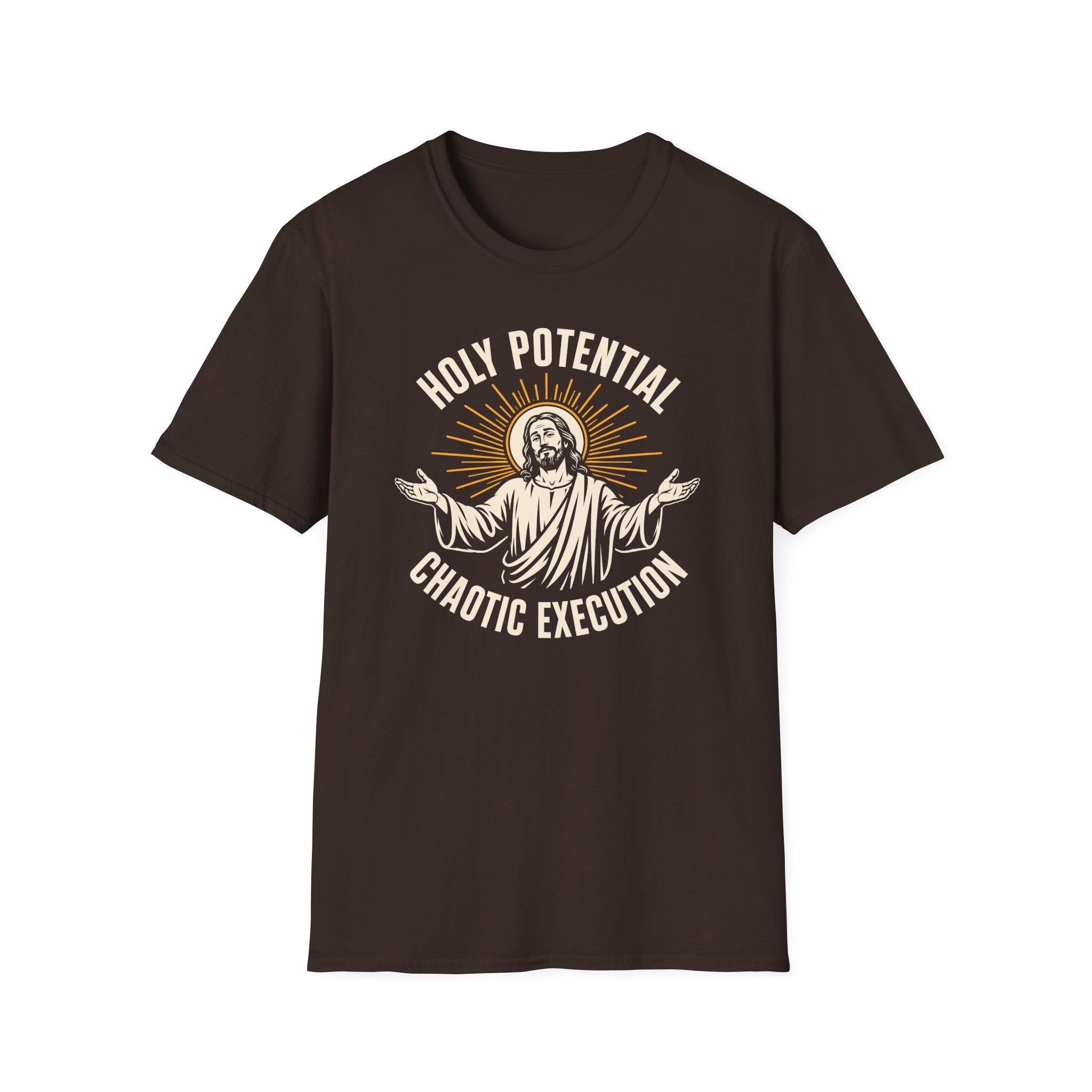 HOLY POTENTIAL CHAOTIC EXECUTION T-Shirt