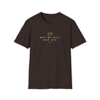 NOT MY WILL BUT HIS T-Shirt