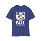 GIANTS STILL FALL FAITH DOESN'T FLINCH T-Shirt