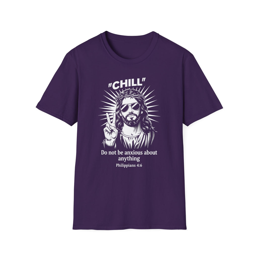 CHILL DO NOT BE ANXIOUS T-Shirt