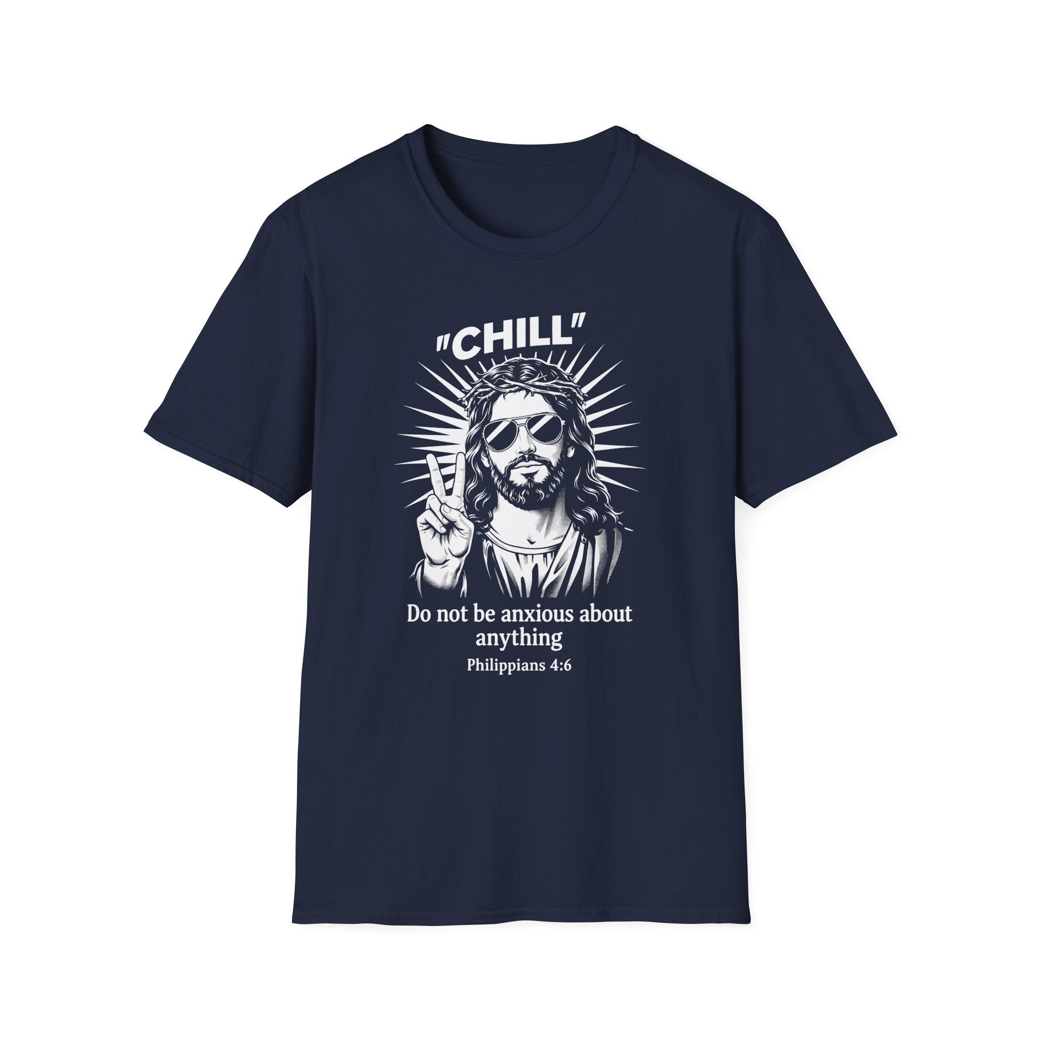 CHILL DO NOT BE ANXIOUS T-Shirt