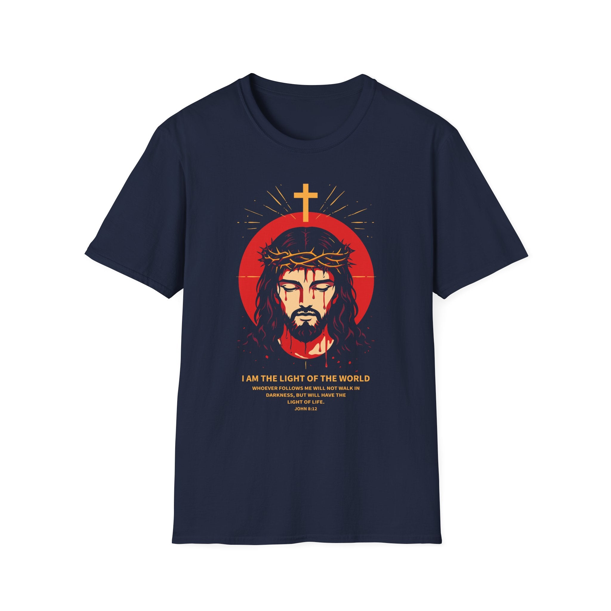 I AM THE LIGHT OF THE WORLD more text T-Shirt