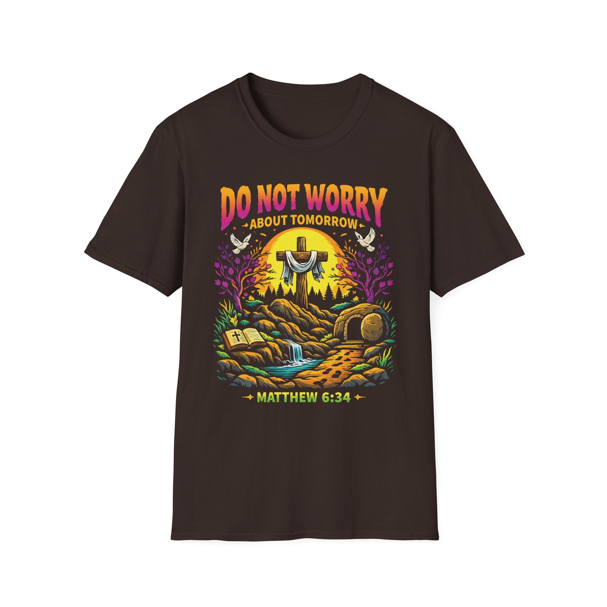 DO NOT WORRY ABOUT TOMORROW COLORFUL T-Shirt
