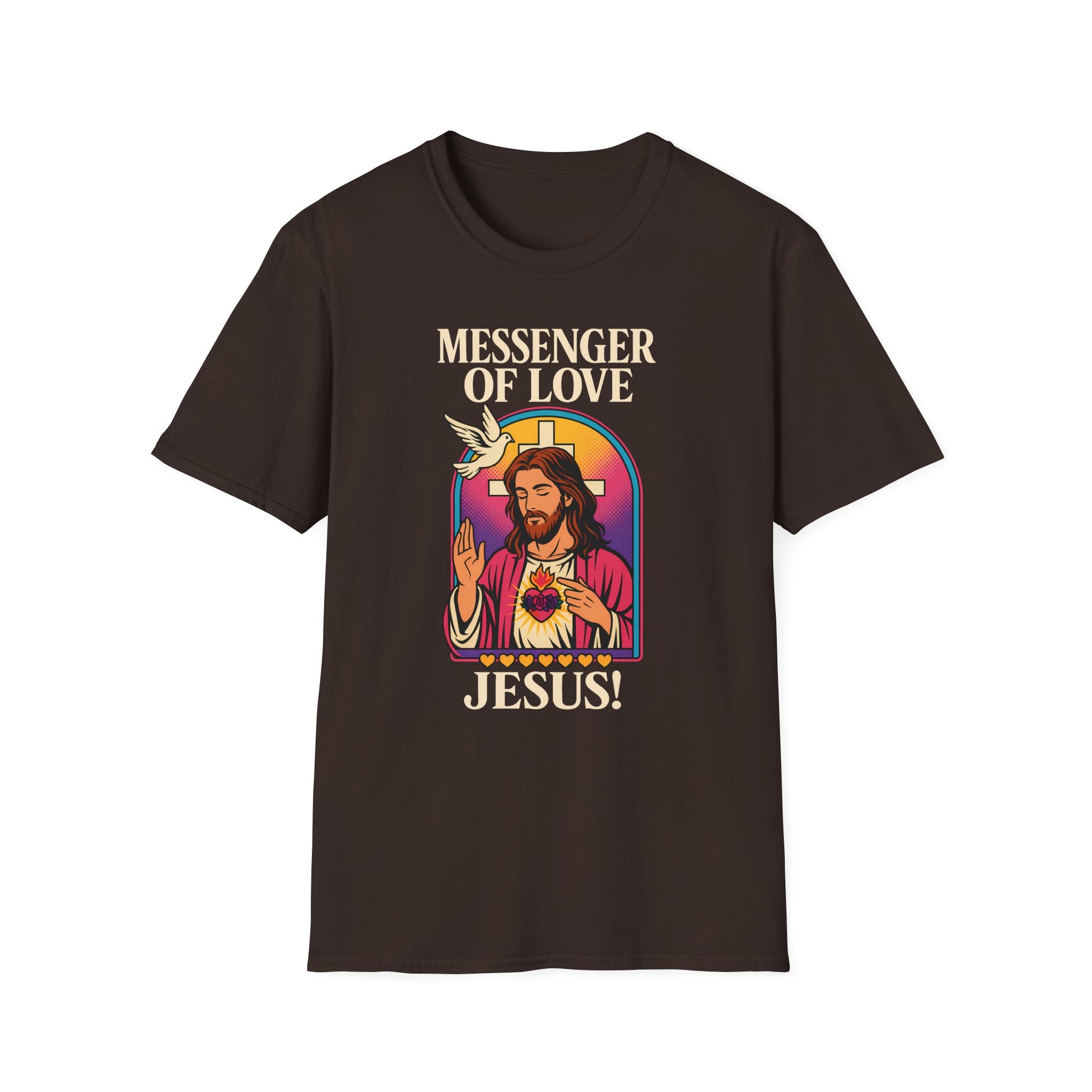 MESSENGER OF LOVE JESUS T-Shirt