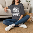 BAD AT BEING GOOD THANK GOD FOR GRACE T-Shirt