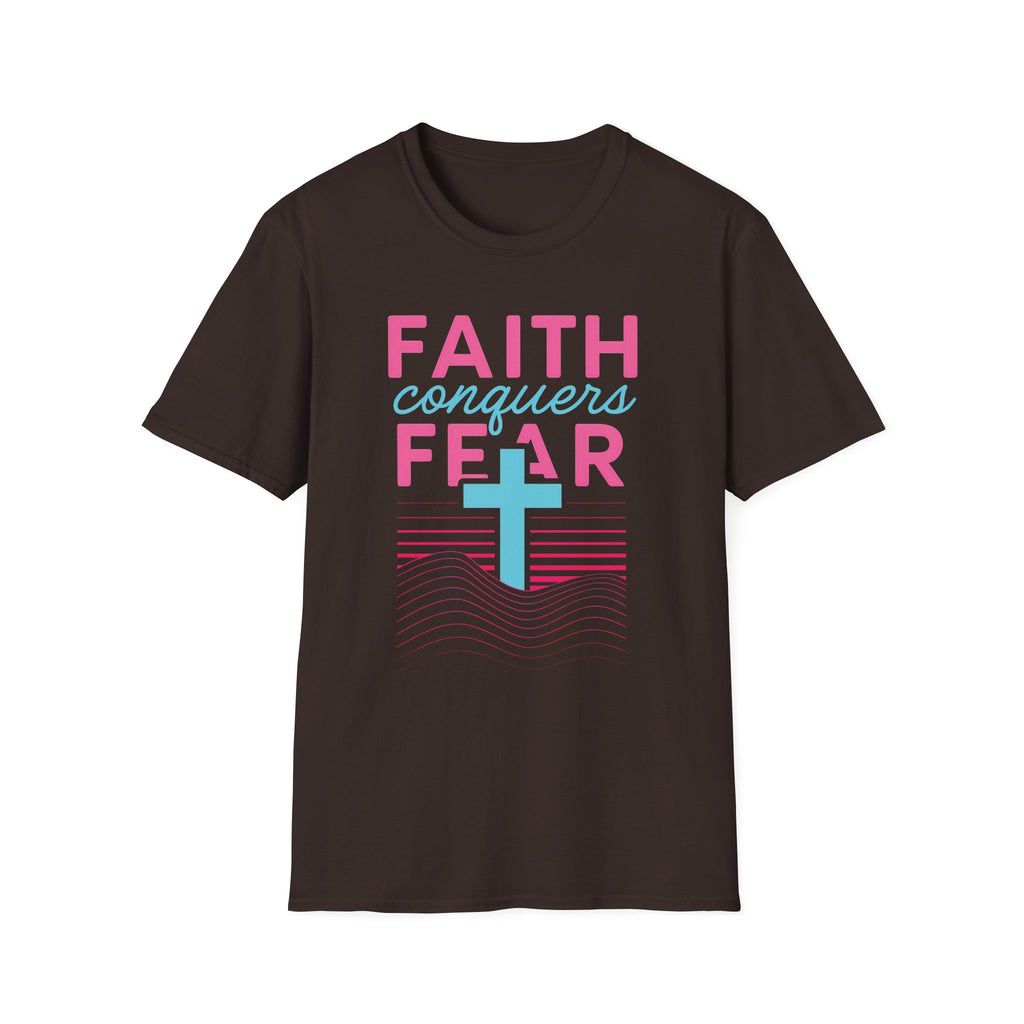 FAITH CONQUERS FEAR T-Shirt