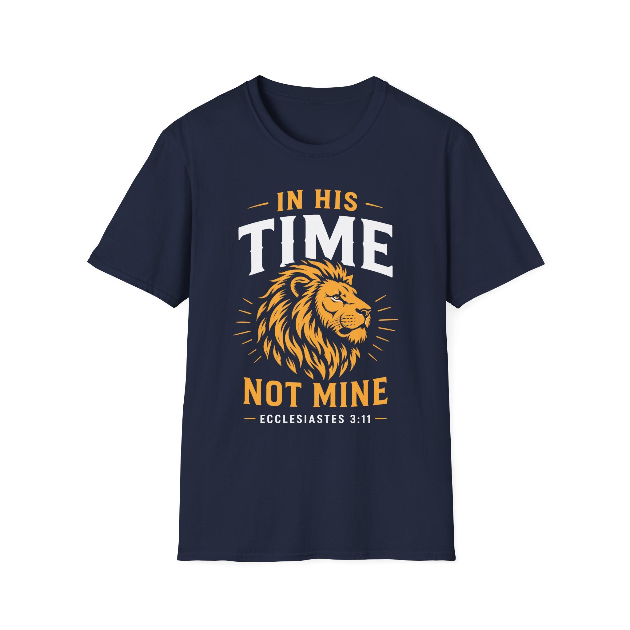 IN HIS TIME NOT MINE T-Shirt