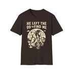 He Left The 99 To Find Me 1 T-Shirt