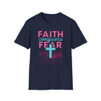 FAITH CONQUERS FEAR T-Shirt
