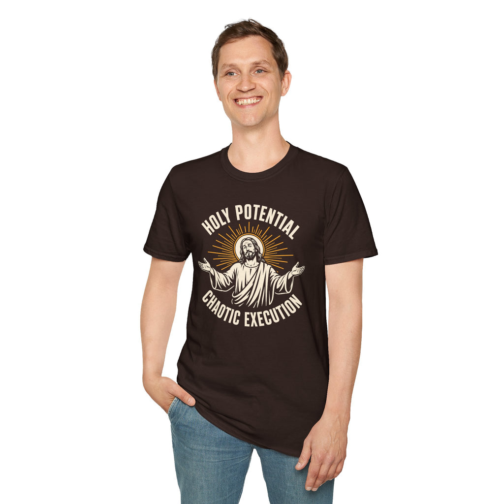 HOLY POTENTIAL CHAOTIC EXECUTION T-Shirt