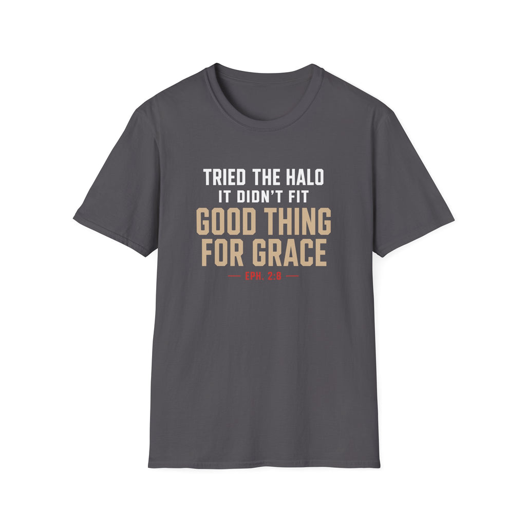 TRIED THE HALO IT DIDN'T FIT T-Shirt