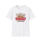 JESUS LOVES A PROJECT LIKE ME T-Shirt