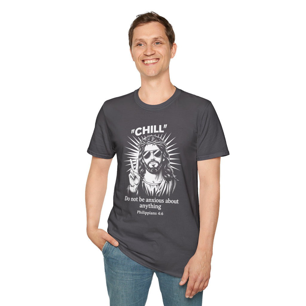 CHILL DO NOT BE ANXIOUS T-Shirt