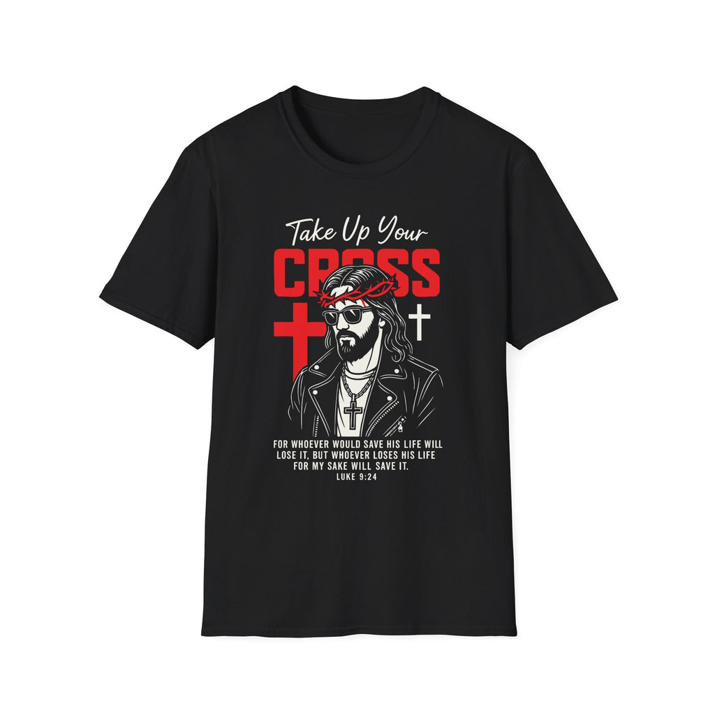 TAKE UP YOUR CROSS T-Shirt