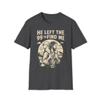 He Left The 99 To Find Me 1 T-Shirt