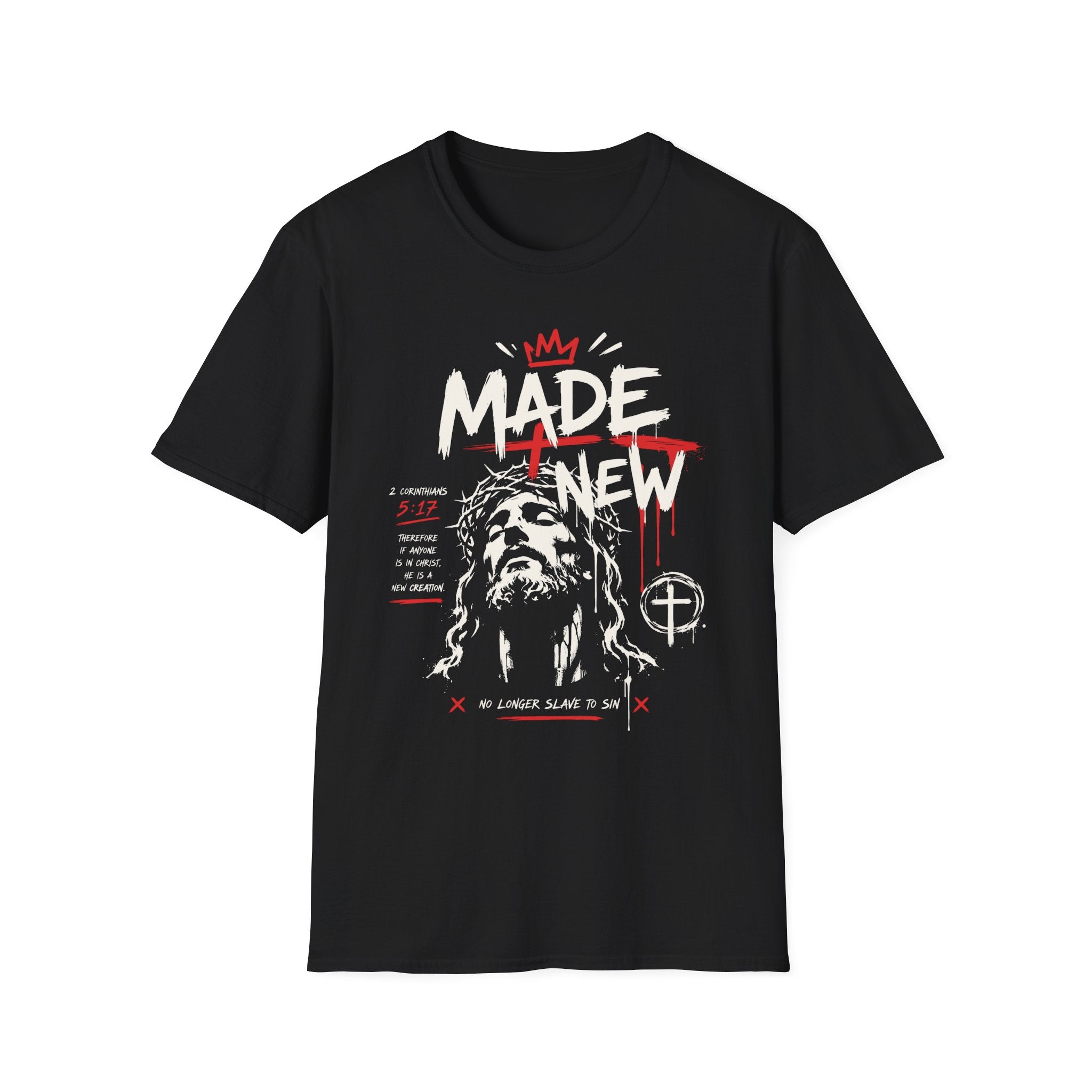 MADE NEW NO LONGER SLAVE TO SIN T-Shirt
