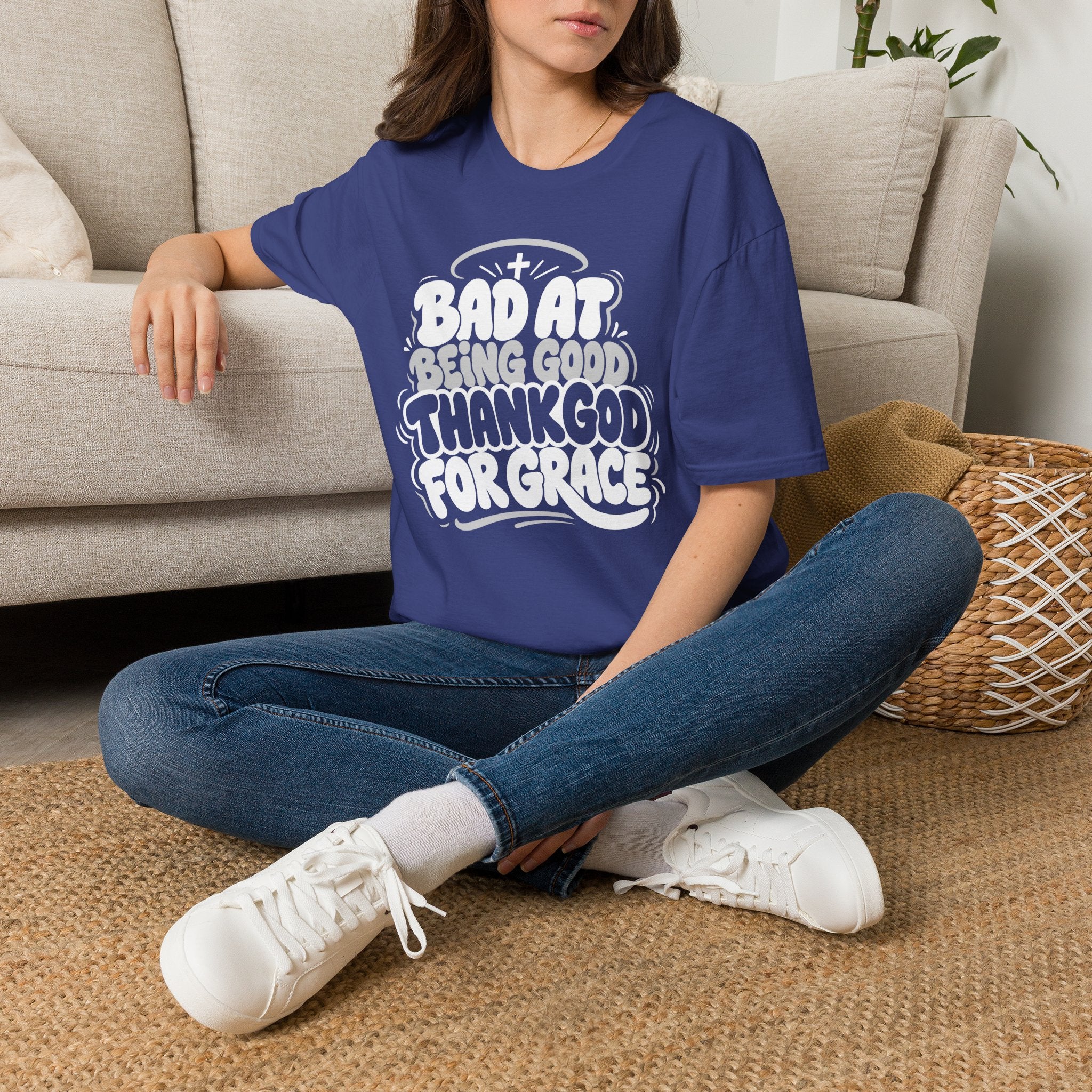 BAD AT BEING GOOD THANK GOD FOR GRACE T-Shirt