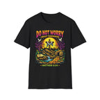 DO NOT WORRY ABOUT TOMORROW COLORFUL T-Shirt