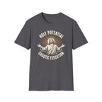 HOLY POTENTIAL CHAOTIC EXECUTION T-Shirt
