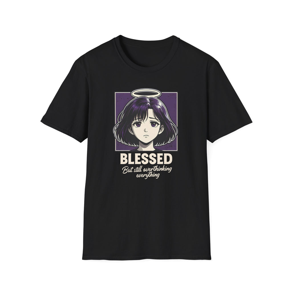 BLESSED BUT STILL OVERTHINKING EVERYTHING T-Shirt