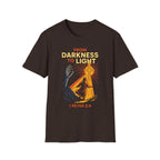 FROM DARKNESS TO LIGHT T-Shirt