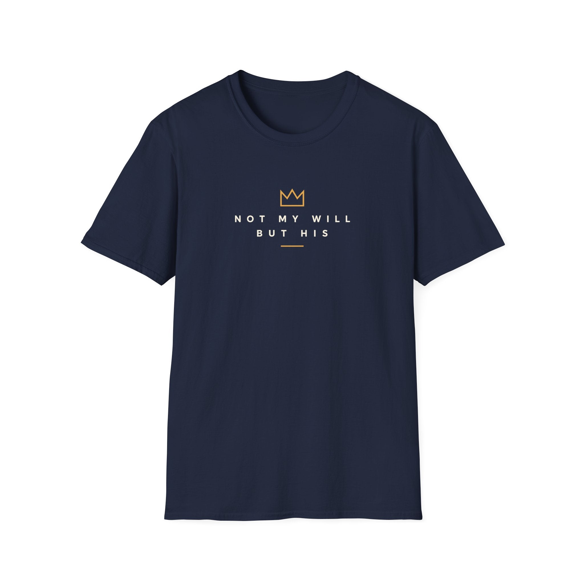 NOT MY WILL BUT HIS T-Shirt