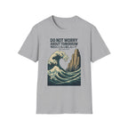 Do Not Worry About Tomorrow Wave T-Shirt