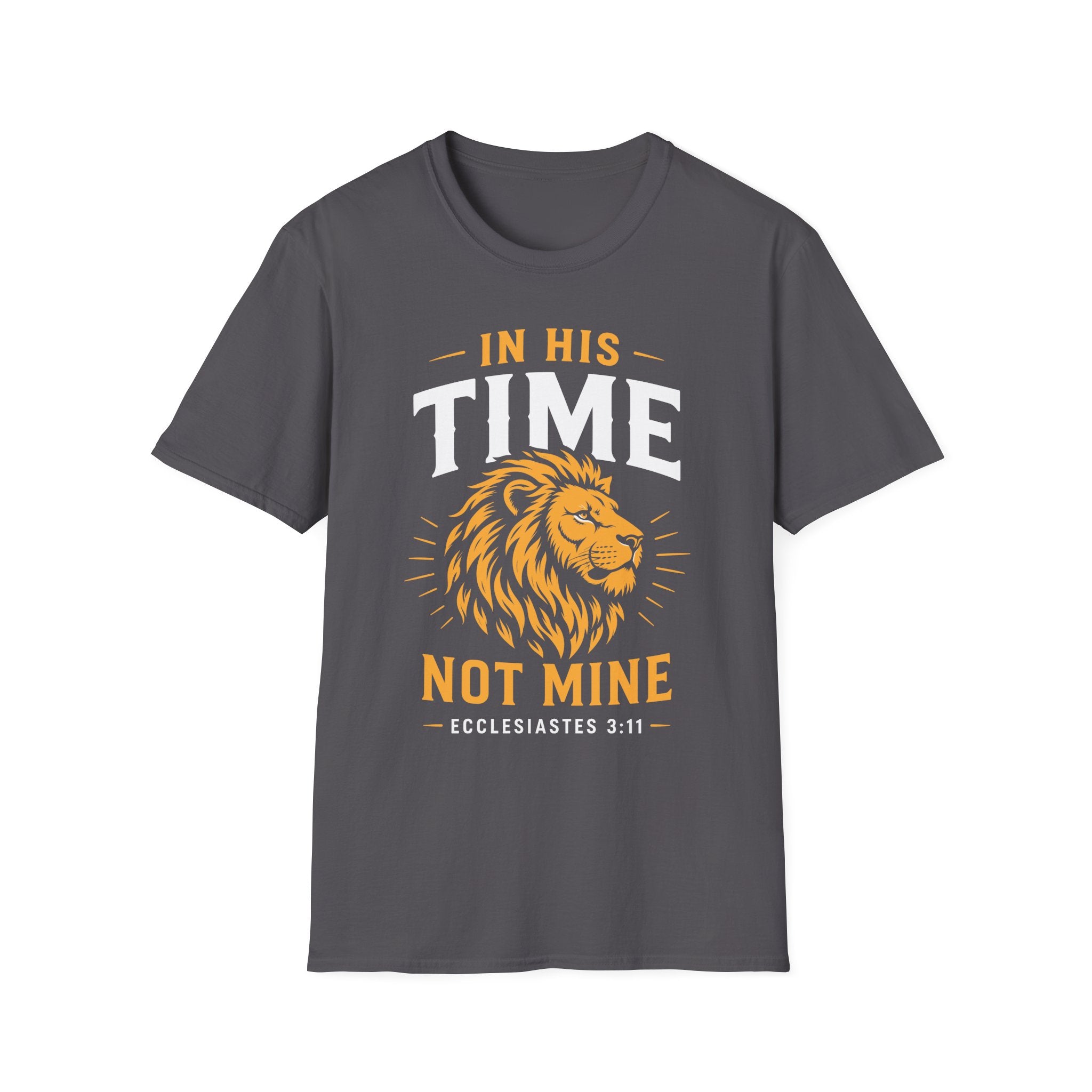 IN HIS TIME NOT MINE T-Shirt