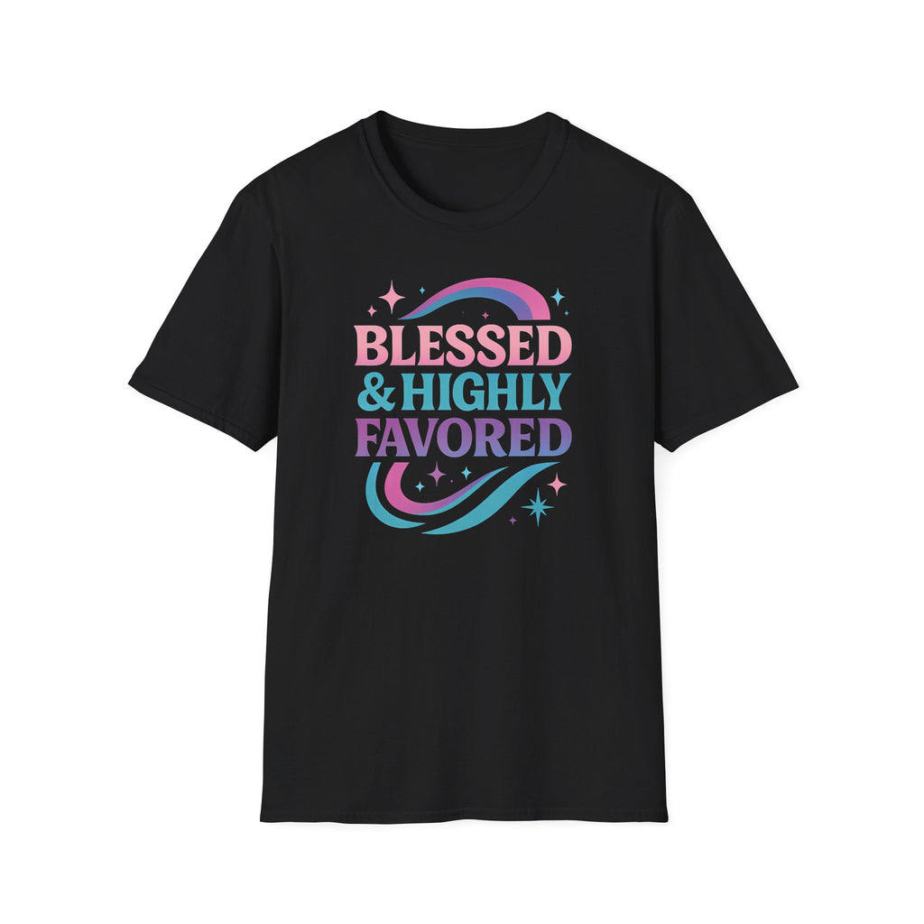 BLESSED & HIGHLY FAVORED T-Shirt
