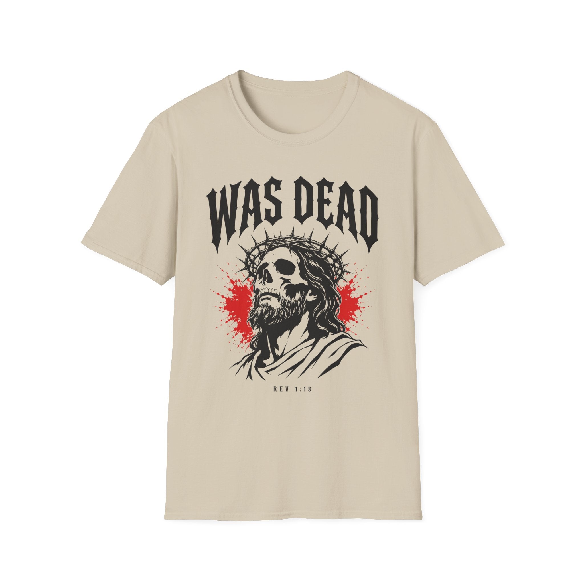 WAS DEAD T-Shirt