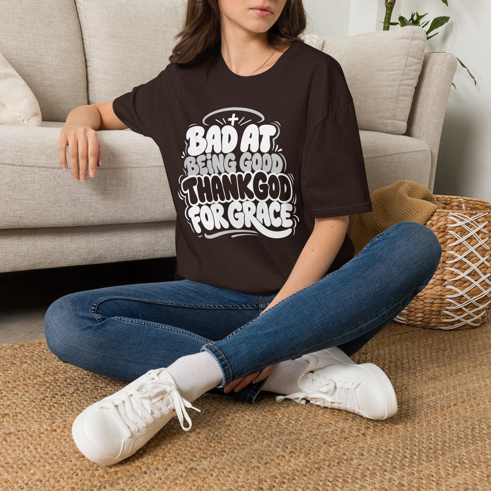 BAD AT BEING GOOD THANK GOD FOR GRACE T-Shirt