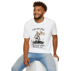 I DO NOT SLAY THE LORD SLAYS THORUGH ME T-Shirt