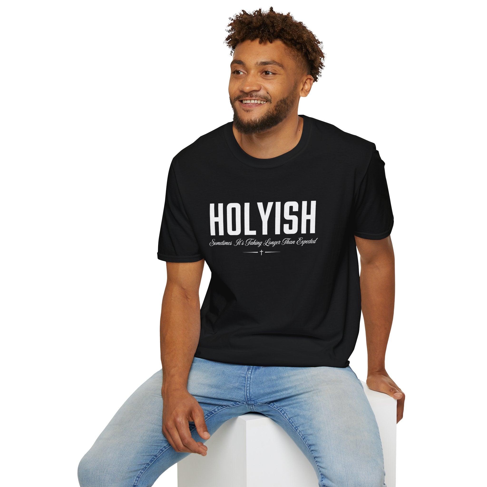 HOLYISH SOMETIMES IT'S TAKING LONGER T-Shirt