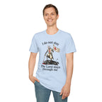 I DO NOT SLAY THE LORD SLAYS THORUGH ME T-Shirt