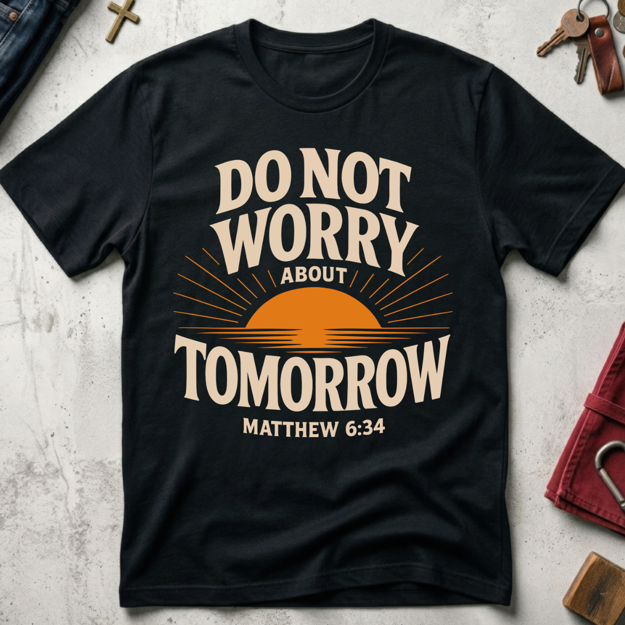 Do Not Worry About Tomorrow - Black