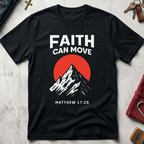Faith Can Move Mountains - Black
