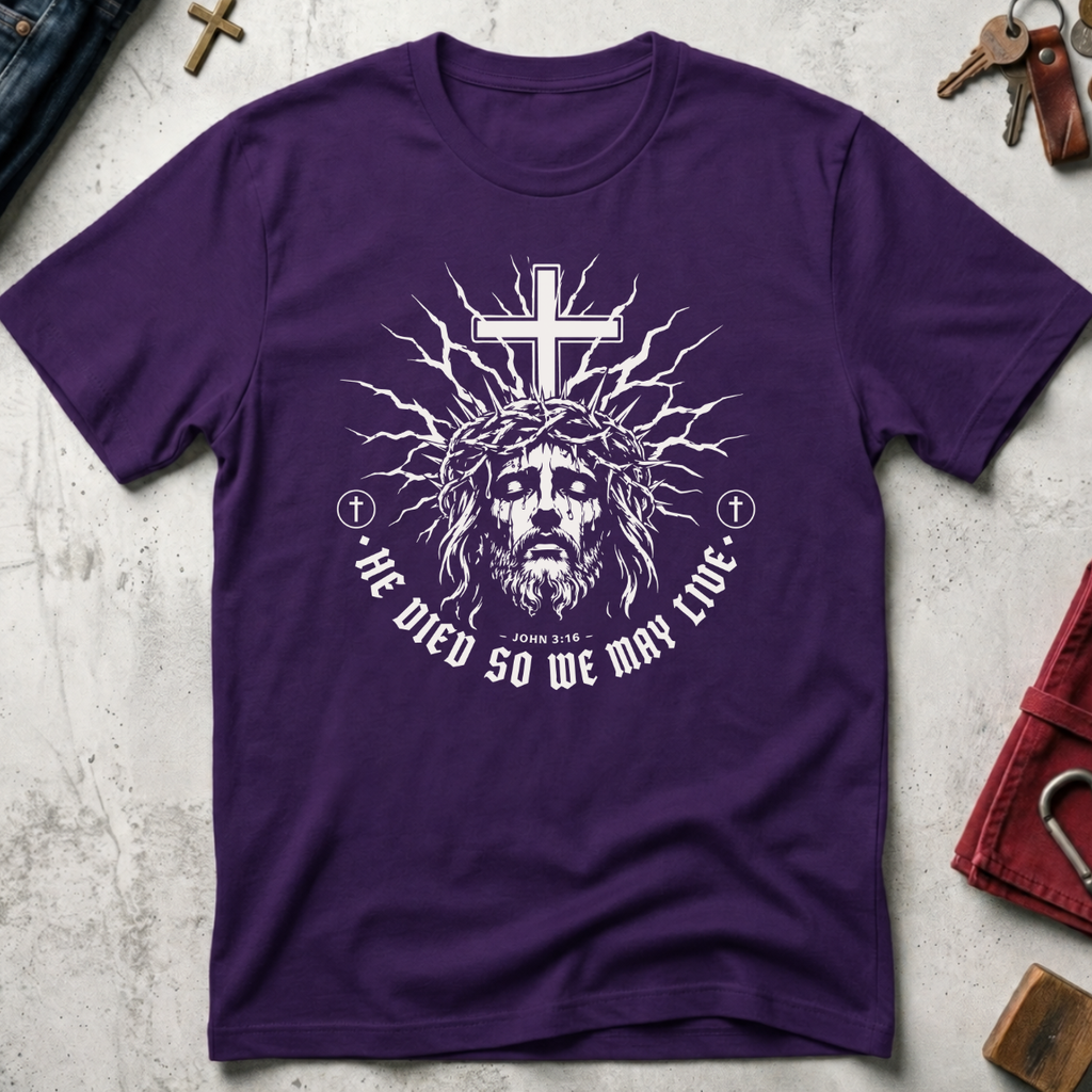 He Died So We May Live - Purple