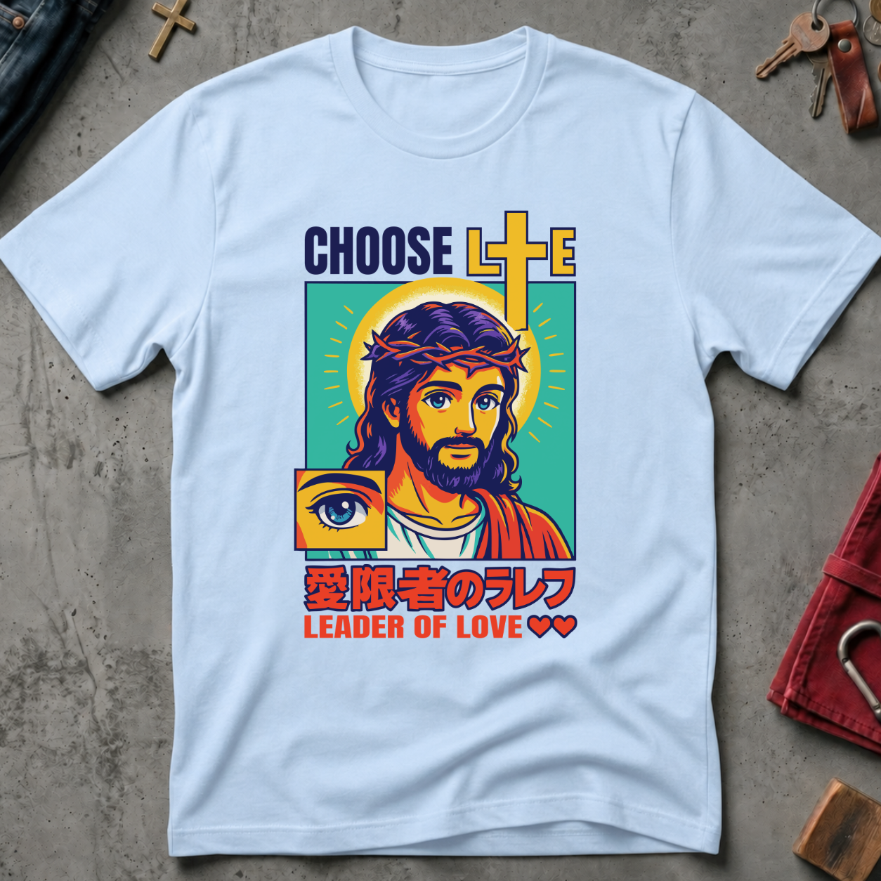 Choose Life, Leader of Love - Light Blue