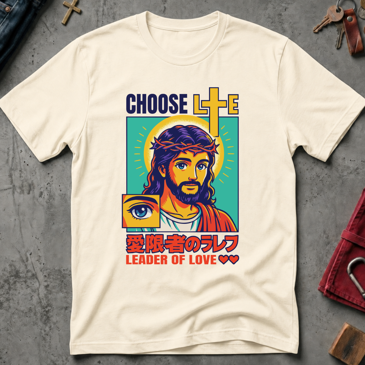 Choose Life, Leader of Love - Natural