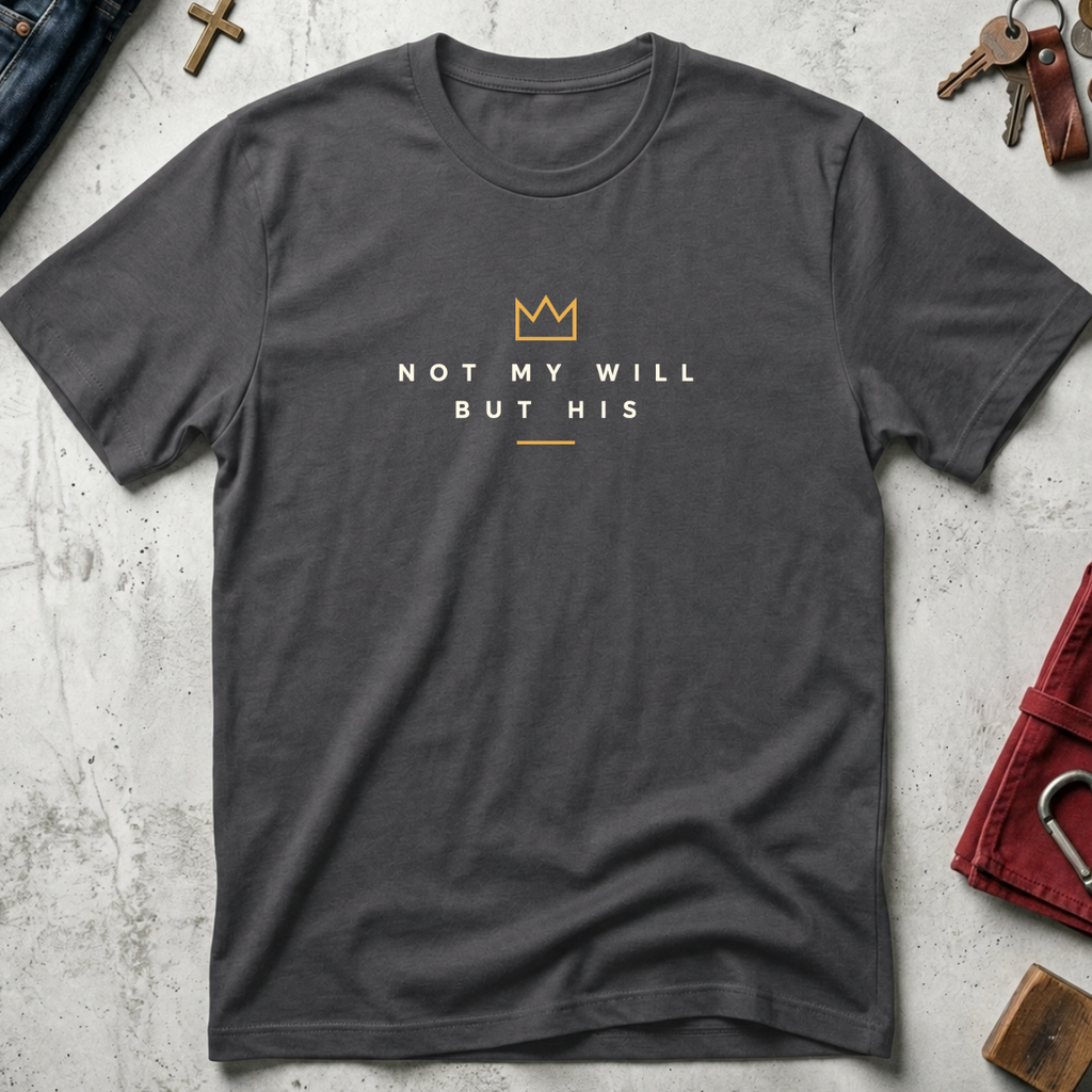 Not My Will but His - Charcoal