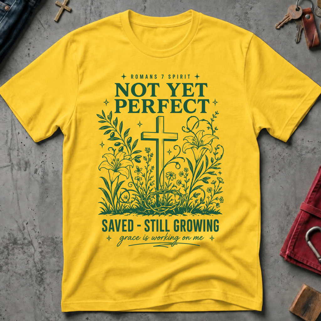 Not Yet Perfect, Saved and Still Growing - Daisy