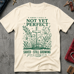 Not Yet Perfect, Saved and Still Growing - Natural