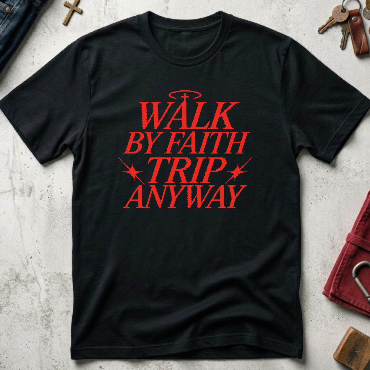 Walk by Faith, Trip Anyway - Black