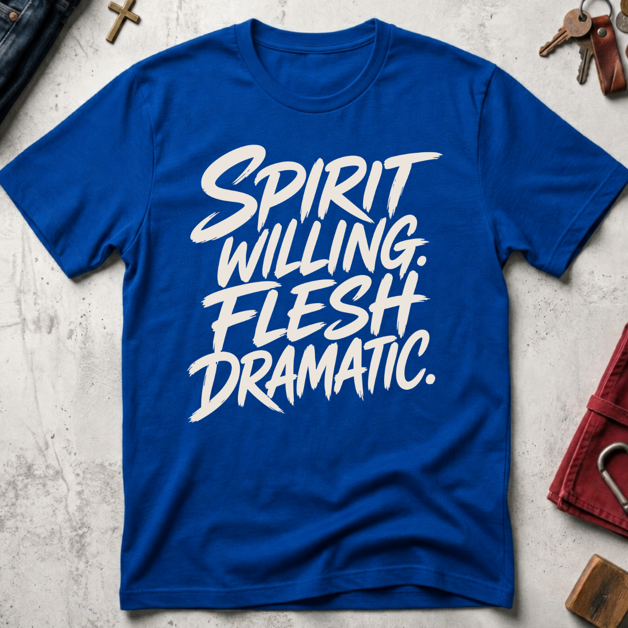 Spirit Willing, Flesh Dramatic Christian T-shirt in Royal